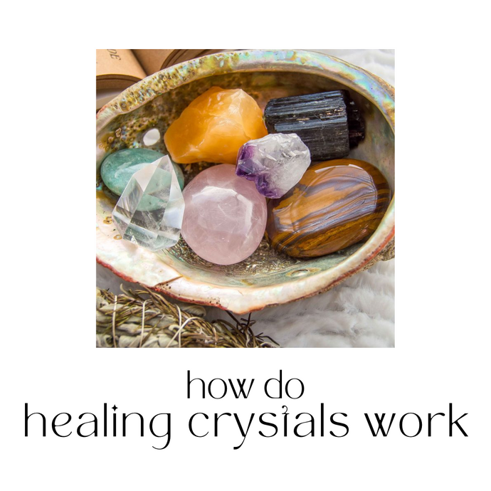How Do Healing Crystals Work?